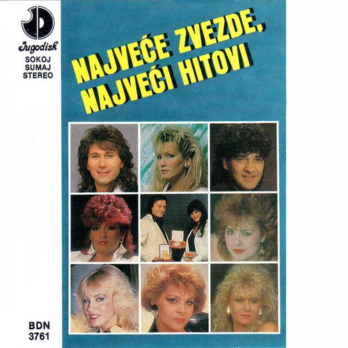 Najvece Zvezde, Najveci Hitovi