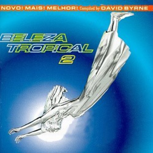 Brazil Classics: Beleza Tropical 2