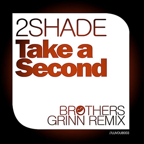 Take a Second (Brothers Grinn Remix)