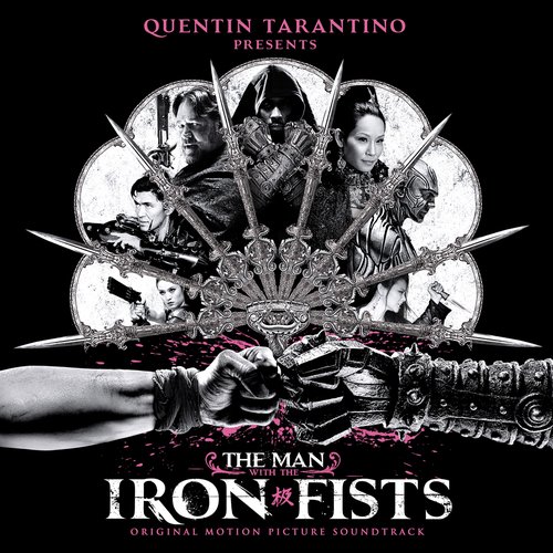 The Man With the Iron Fists (Original Motion Picture Soundtrack)