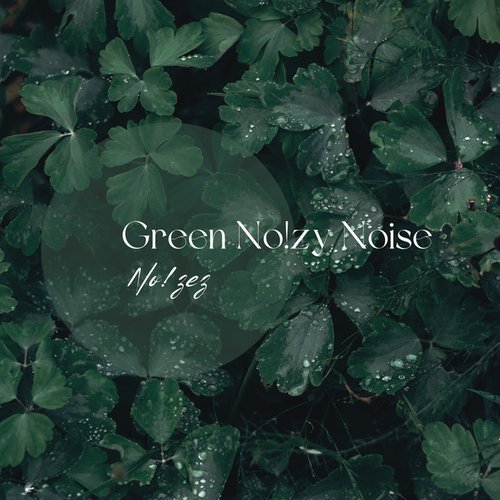 Green No!zy Noise