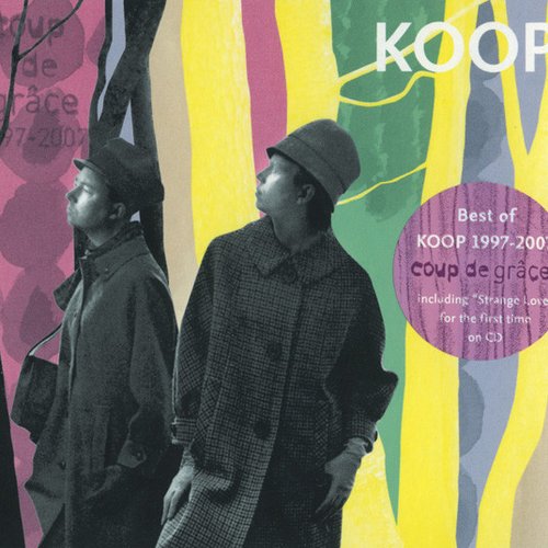 Coup de Grâce (Best of Koop 1997-2007)