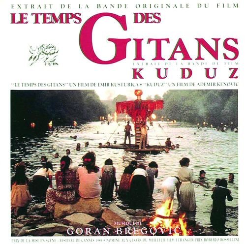 Le Temps Des Gitans & Kuduz (BOF)