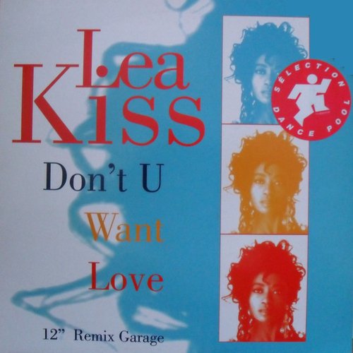 Don't U Want Love (12'' Remix Garage)