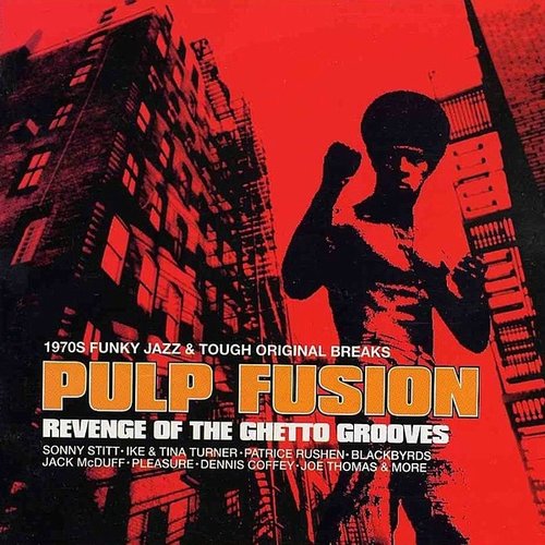 Pulp Fusion: Revenge of the Ghetto Grooves