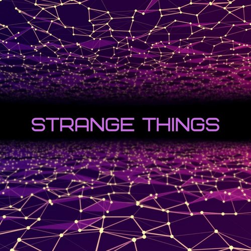 Strange Things