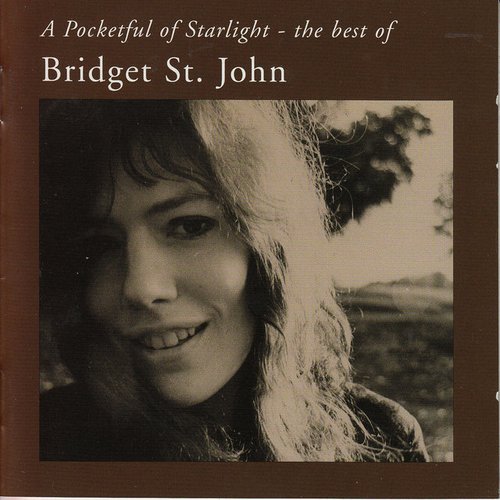 A Pocketful Of Starlight: The Best Of Bridget St. John