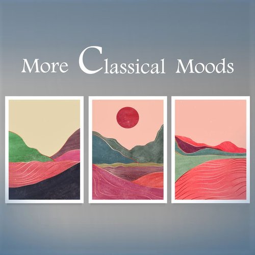 More Classical Moods: Satie