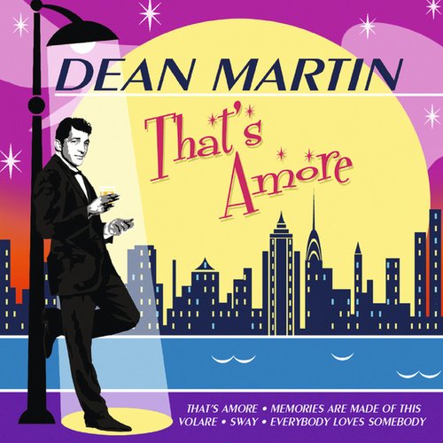 Dean Martin - That's Amore (International Version)