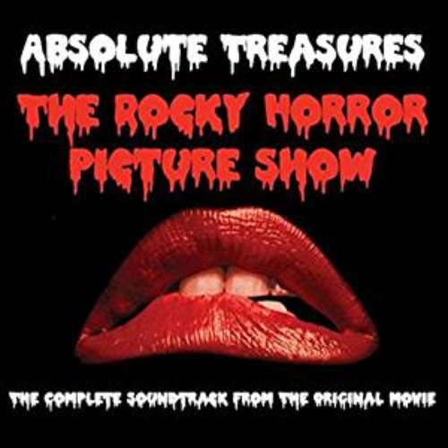 Absolute Treasures - The Rocky Horror Picture Show Complete Soundtrack From The Original Movie