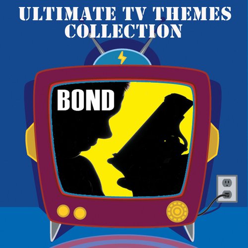 The Ultimate TV Themes Collection: Bond
