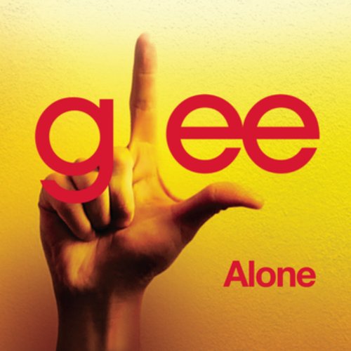 Alone (Glee Cast Version)