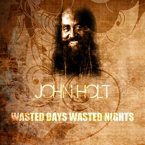 Wasted Days And Wasted Nights