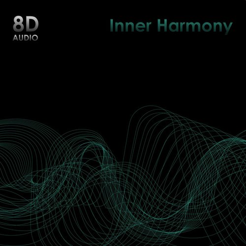 Inner Harmony (8D AUDIO)