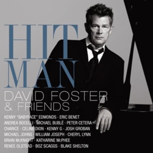 Hit Man: David Foster & Friends