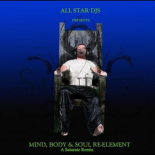 Mind, Body and Soul Re-Element: A Saturate Remix
