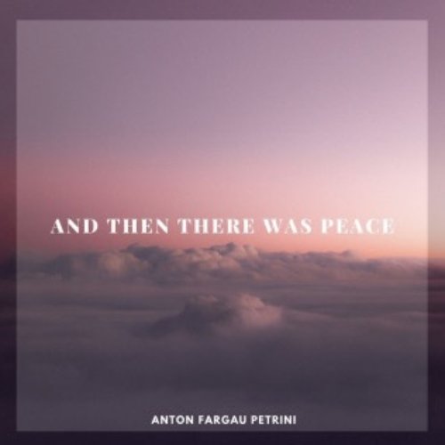 And Then There Was Peace