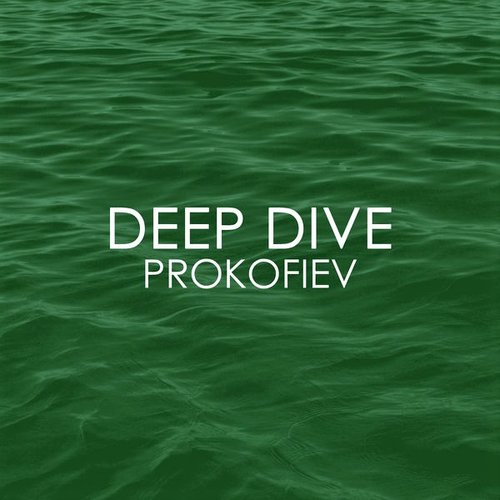 Deep Dive - Prokofiev