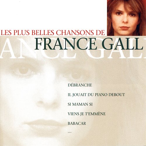 Les Plus Belles Chansons De France Gall — France Gall