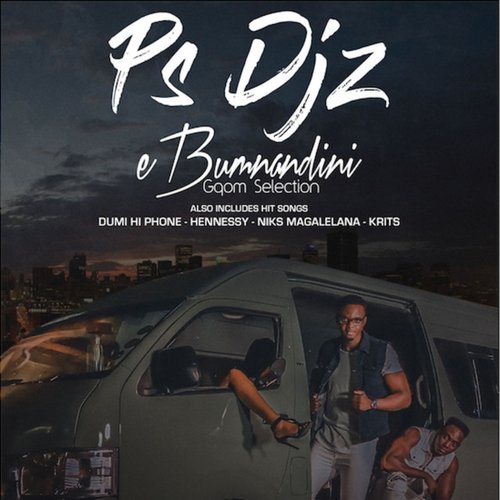 Ebumnandini Gqom Selection