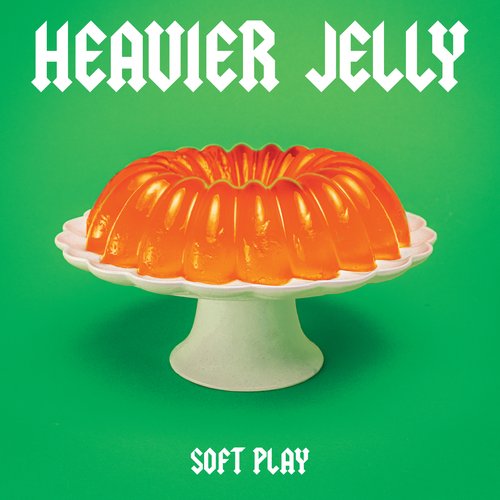 HEAVIER JELLY [Explicit]