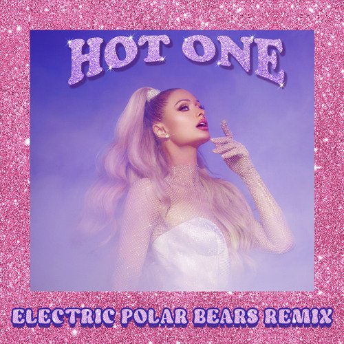 Hot One (Electric Polar Bears Remix) - Single