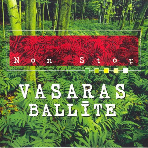 Non Stop Vasaras Ballīte