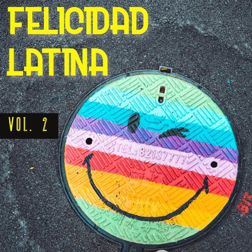 Felicidad Latina Vol. 2