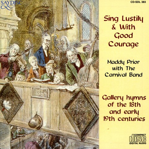 Sing Lustily & With Good Courage