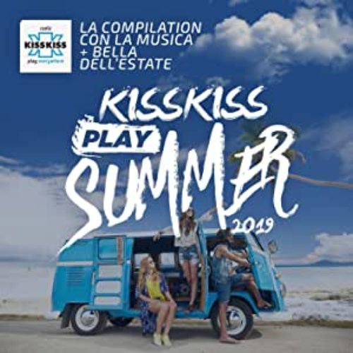 KISS KISS PLAY SUMMER 2020 [Explicit]