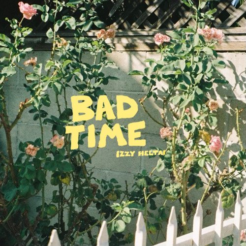 Bad Time - Single