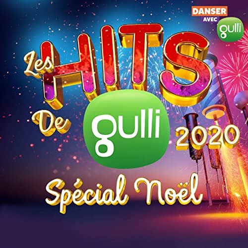 Les Hits de Gulli Spécial Noël 2020