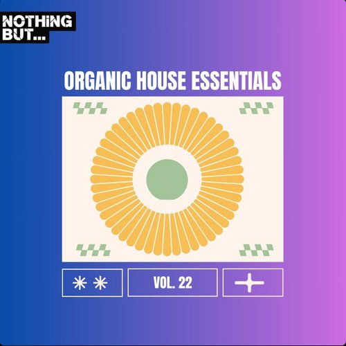 Nothing But... Organic House Essentials, Vol. 22