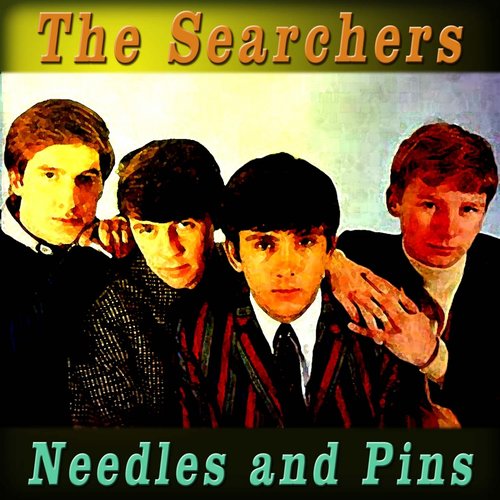 Needles and Pins — The Searchers | Last.fm