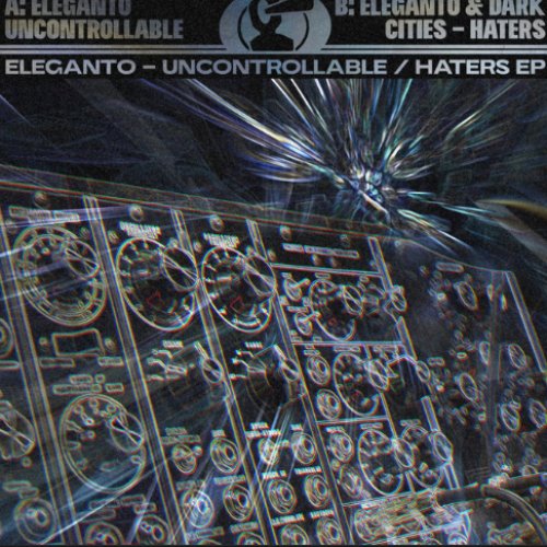 Uncontrollable / Haters EP