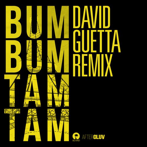 Bum Bum Tam Tam (David Guetta Remix)