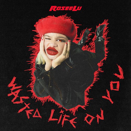 Wasted Life On You - Single