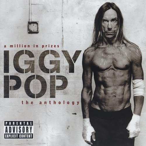 A Million In Prizes: Iggy Pop Anthology