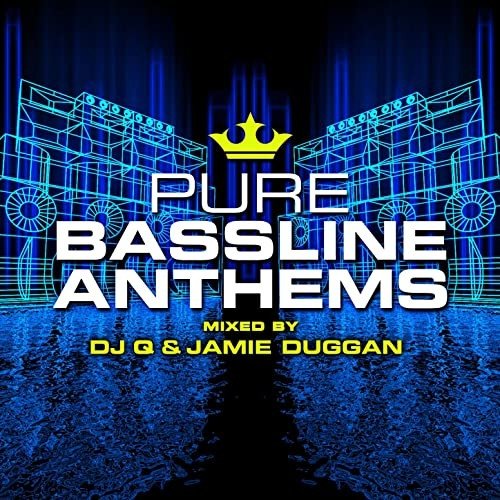 Pure Bassline Anthems