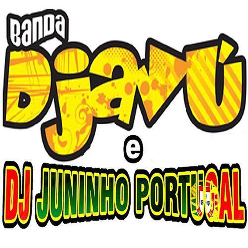 Banda Djavu  Dj Juninho Portugal EP