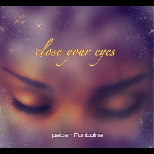 Close Your Eyes