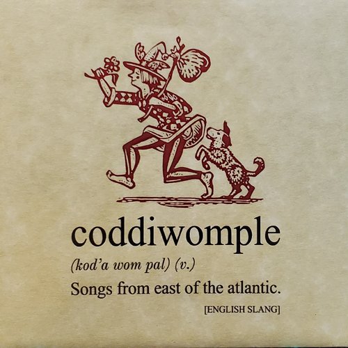 Coddiwomple: Songs From East Of The Atlantic
