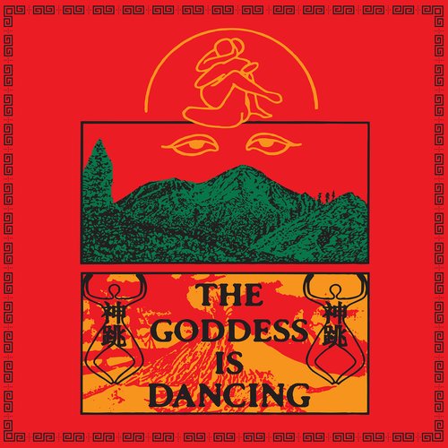The Goddess Is Dancing