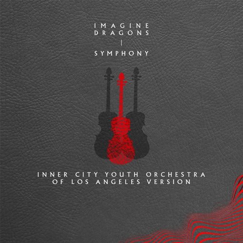 Symphony (Inner City Youth Orchestra of Los Angeles Version) - Single