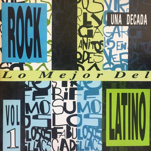 Lo Mejor del Rock Latino Volumen 1