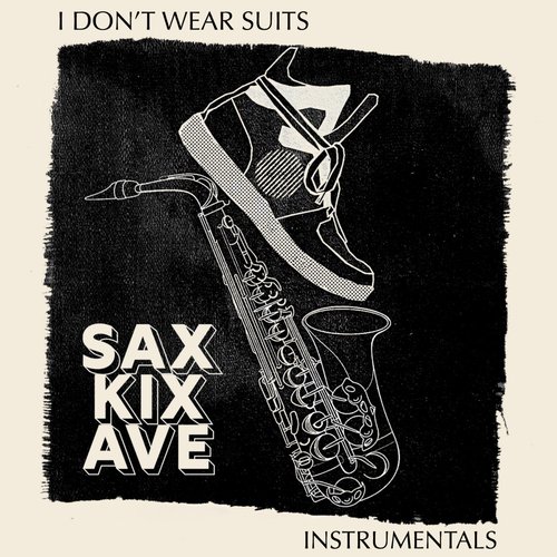 I Don't Wear Suits (Instrumentals)