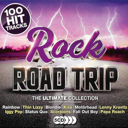Rock Road Trip: The Ultimate Collection