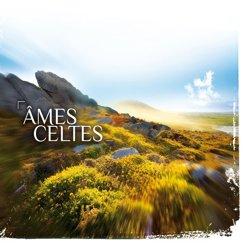 Âmes celtes (Musiques Bretonnes)