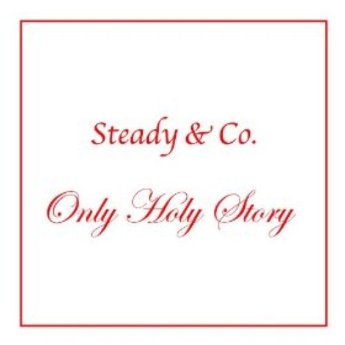 only holy story