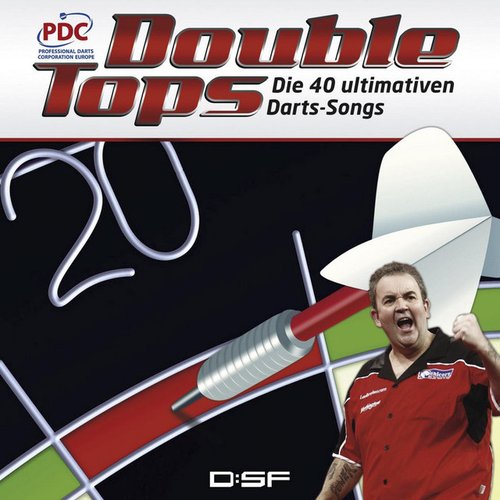 Double Tops - Die 40 Ultimativen Darts-Songs